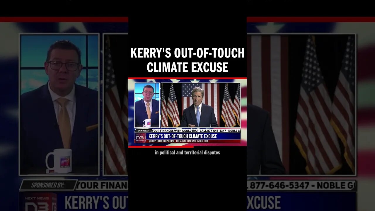 Kerry's Out-of-Touch Climate Excuse