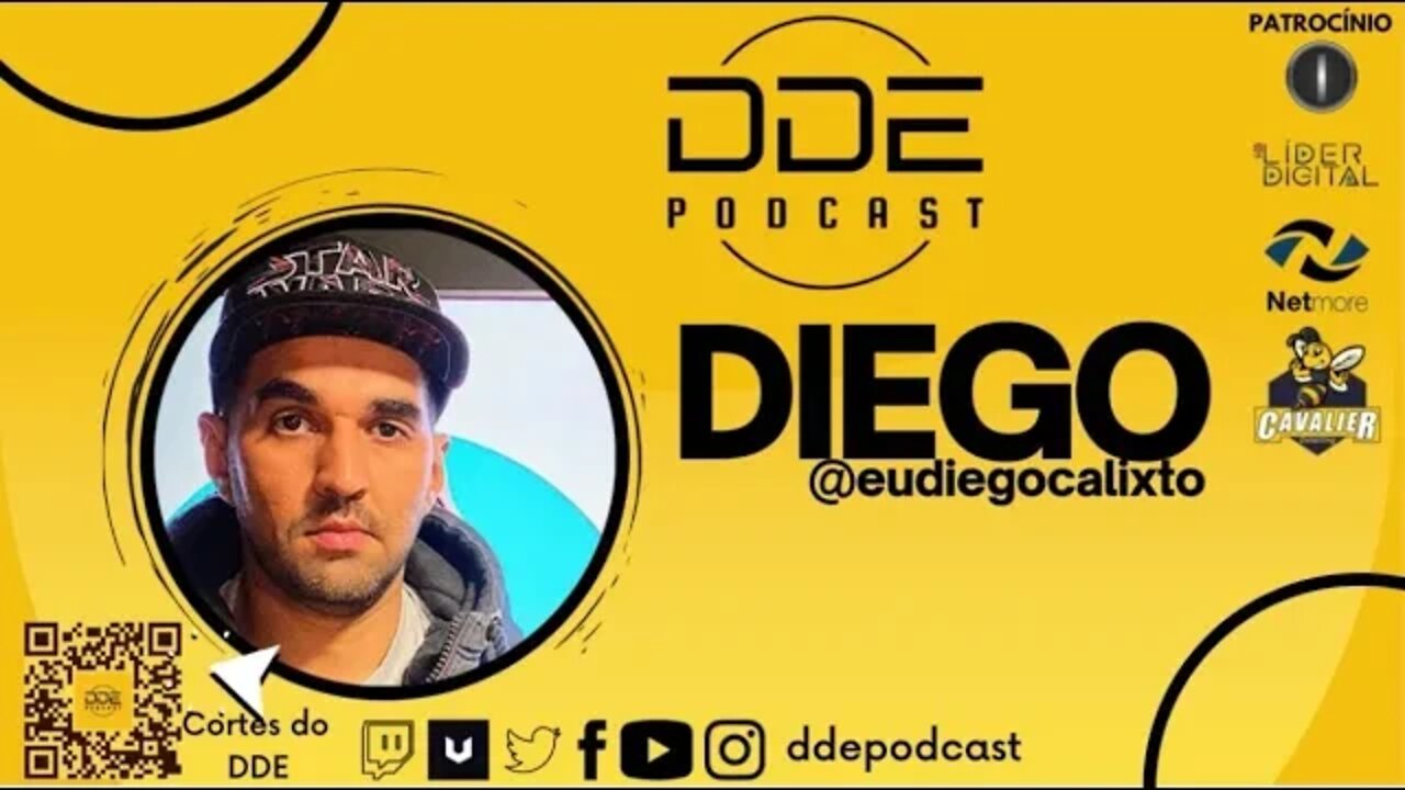 EP 116 - DIEGO CALIXTO // DDE PODCAST