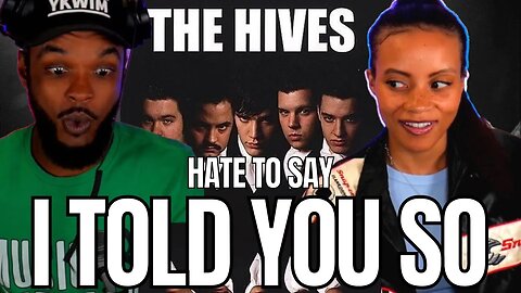 FIRST TIME HEARING! 🎵 The Hives - Hate To Say I Told You So REACTION