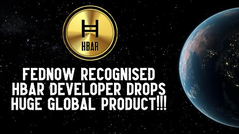 FedNow Recognised HBAR Developer Drops GLOBAL PRODUCT!!!