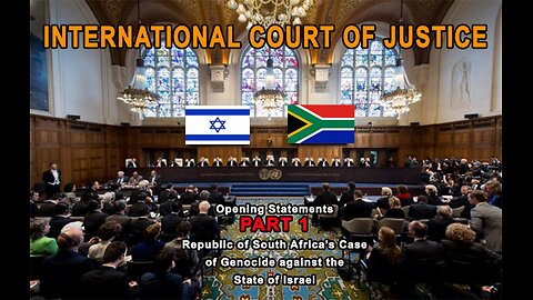 International Court of Justice Hearing Day 1 Republic of South Africa Opening Statements