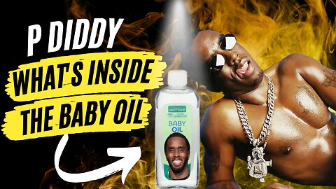 P Diddy What's Inside The Baby Oil