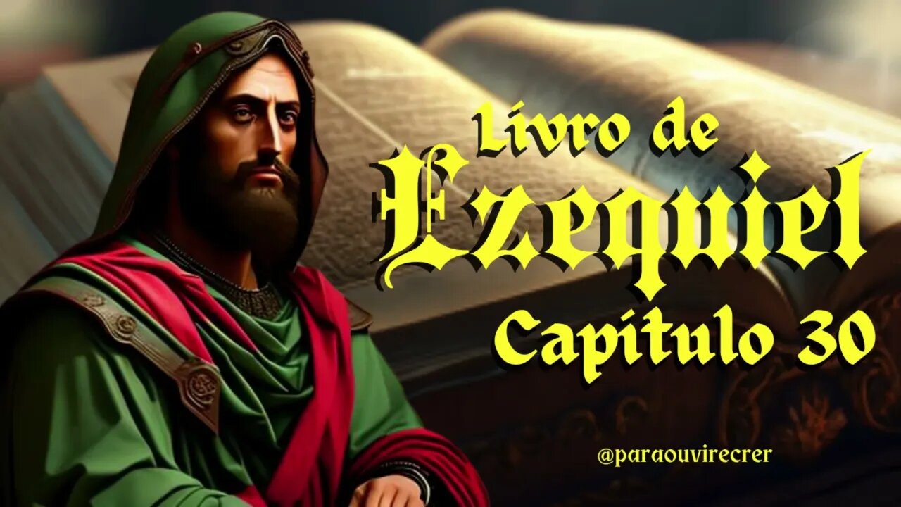 Ezequiel 30 Bíblia Sagrada 260 Com legenda @paraouvirecrer Resumo do capítulo na descrição .