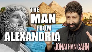 The Man From Alexandria | Jonathan Cahn Sermon