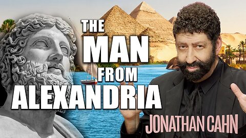 The Man From Alexandria | Jonathan Cahn Sermon