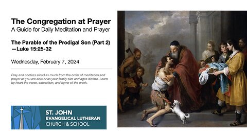 The Parable of the Prodigal Son (Part 2)—Luke 15:25-32