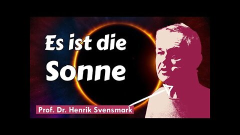 Henrik Svensmark & Nir Shaviv - How the sun regulates our climate