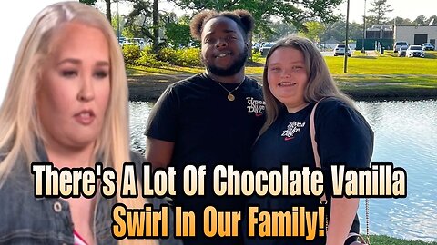 Mama June Says Fans Don't Support Alana's Relationship Because Dralin Isn't White But She Supports!