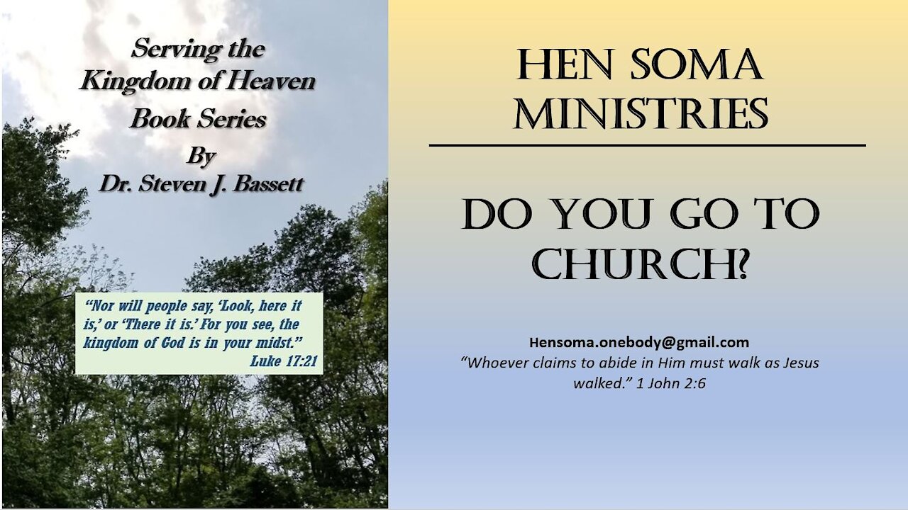 4) Serving the Kingdom: Do you go to church?