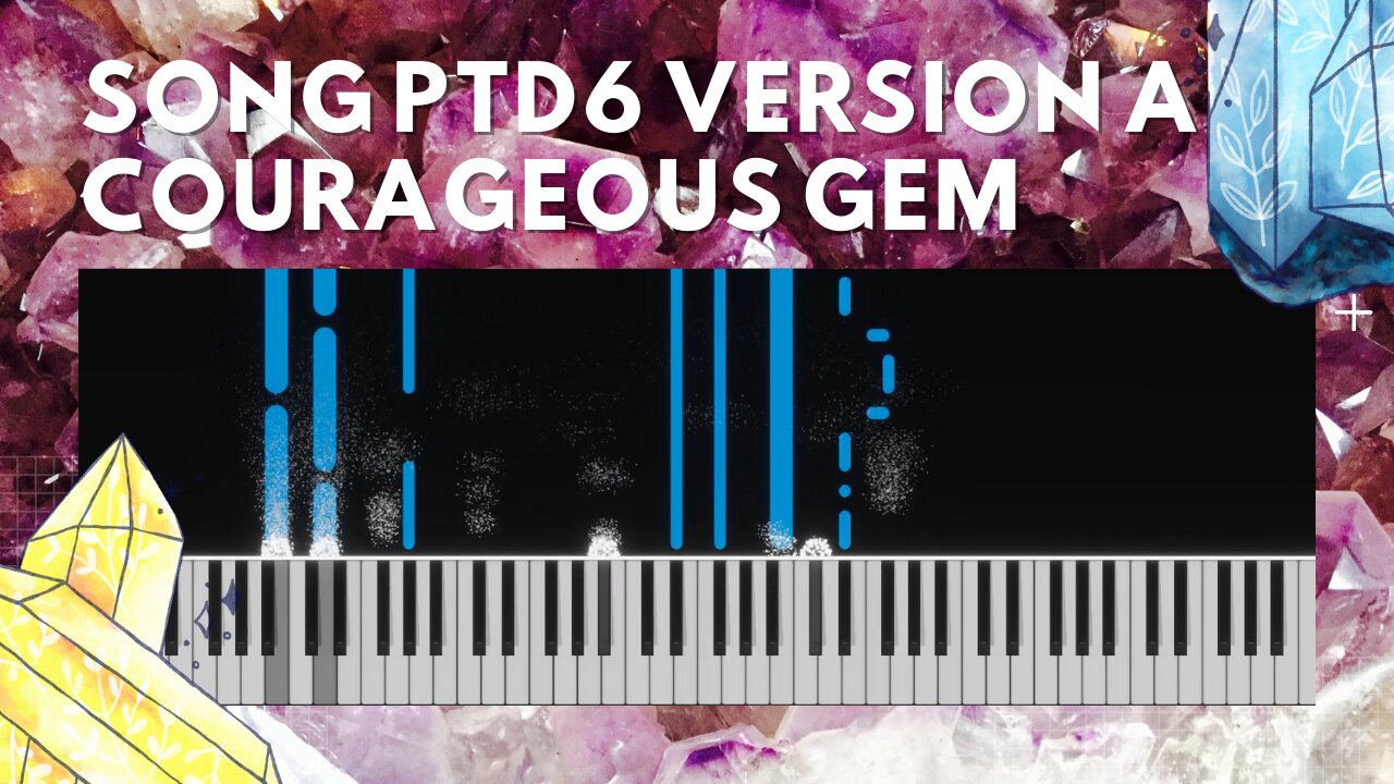 Courageous Gem (song ptd6A, piano, taiko drums)