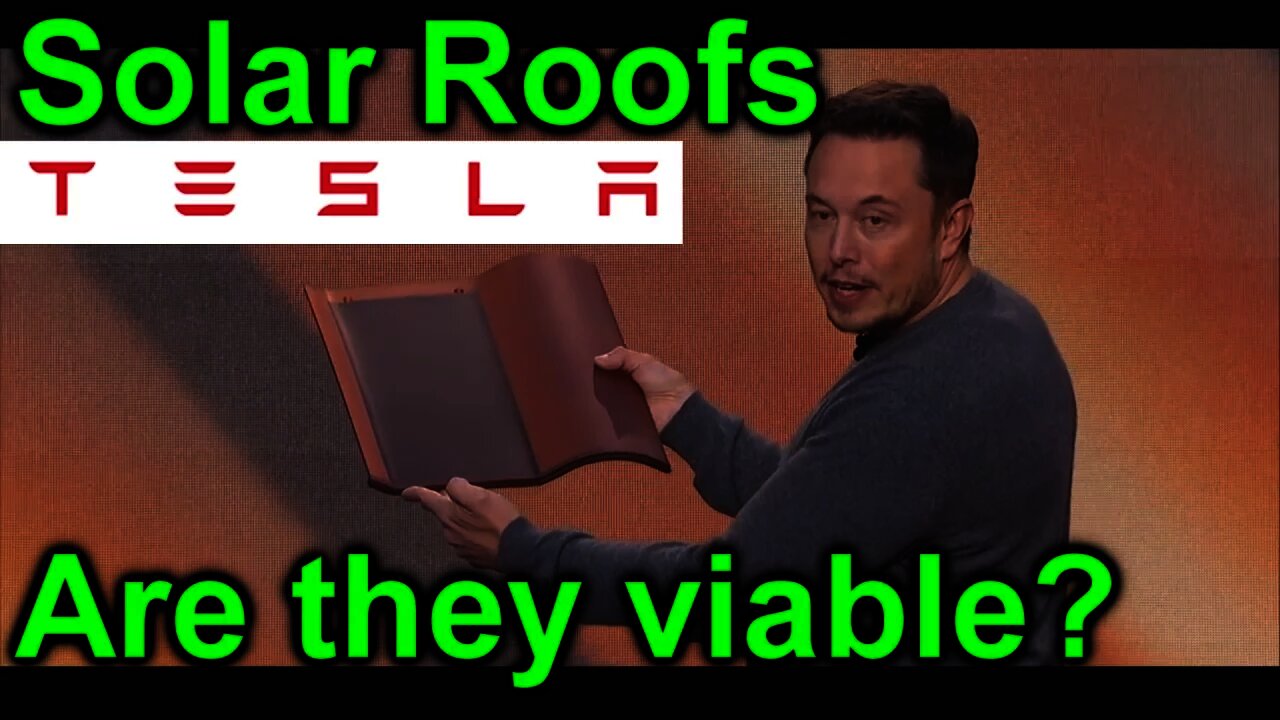 EEVblog #938 - Tesla Solar Roofs - Are They Viable?