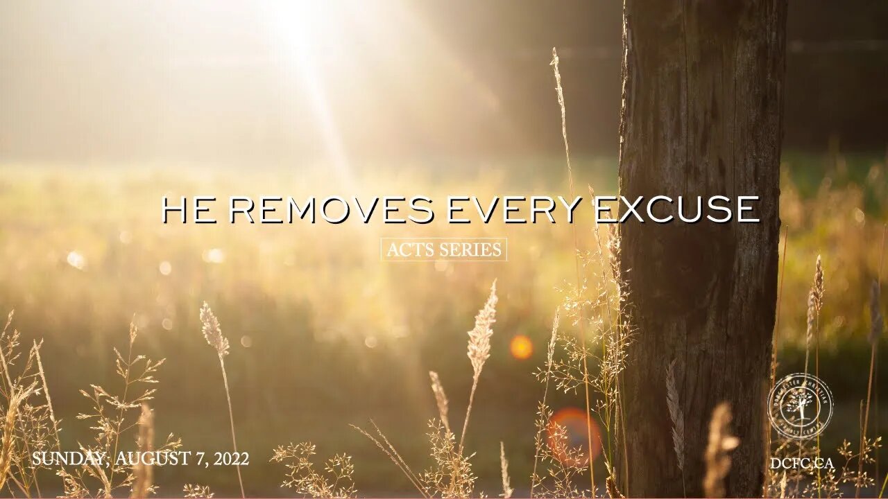 He Removes Every Excuse | August 7 2022 | Pastor Anita