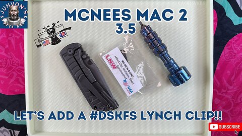 McNees Mac 2 - Lynch Clip Replacement #dskfs