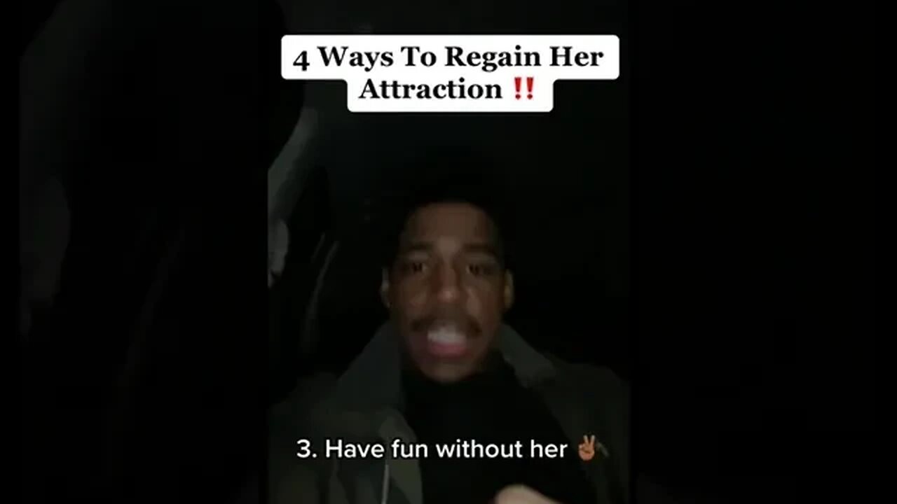 4 Ways To Regain Her Attraction