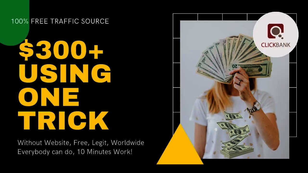 EARN $300+ With One Simple Trick On ClickBank Without A Website, 100% FREE TRAFFIC