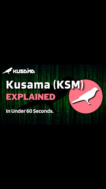 What is Kusama (KSM)? | Kusama Crypto Explained in Under 60 Seconds