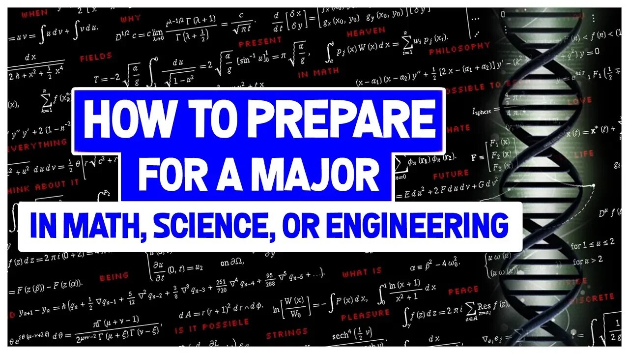 How to Prepare For a Major (or Career) in Engineering, Math, or Science