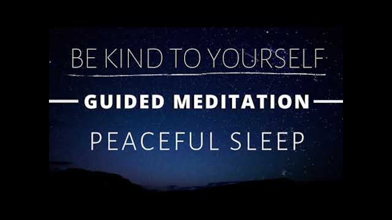 Guided Meditation for Sleeping | Be Kind to Yourself 🙏 You Are Loved ❤