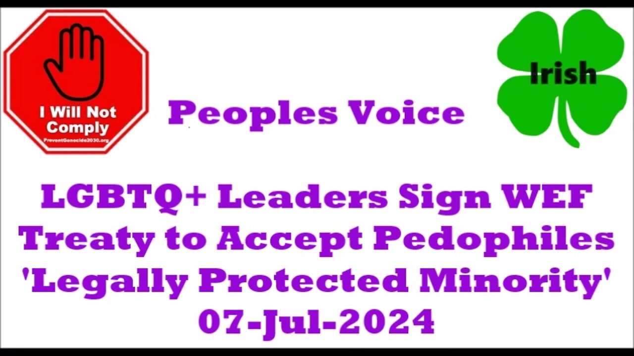 LGBTQ+ Leaders Sign WEF Treaty to Accept Pedophiles as Legally Protected Minority 07-Jul-2024