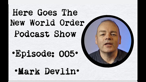 Mark Devlin - Episode 00 - HGTNWO - Podcast Show