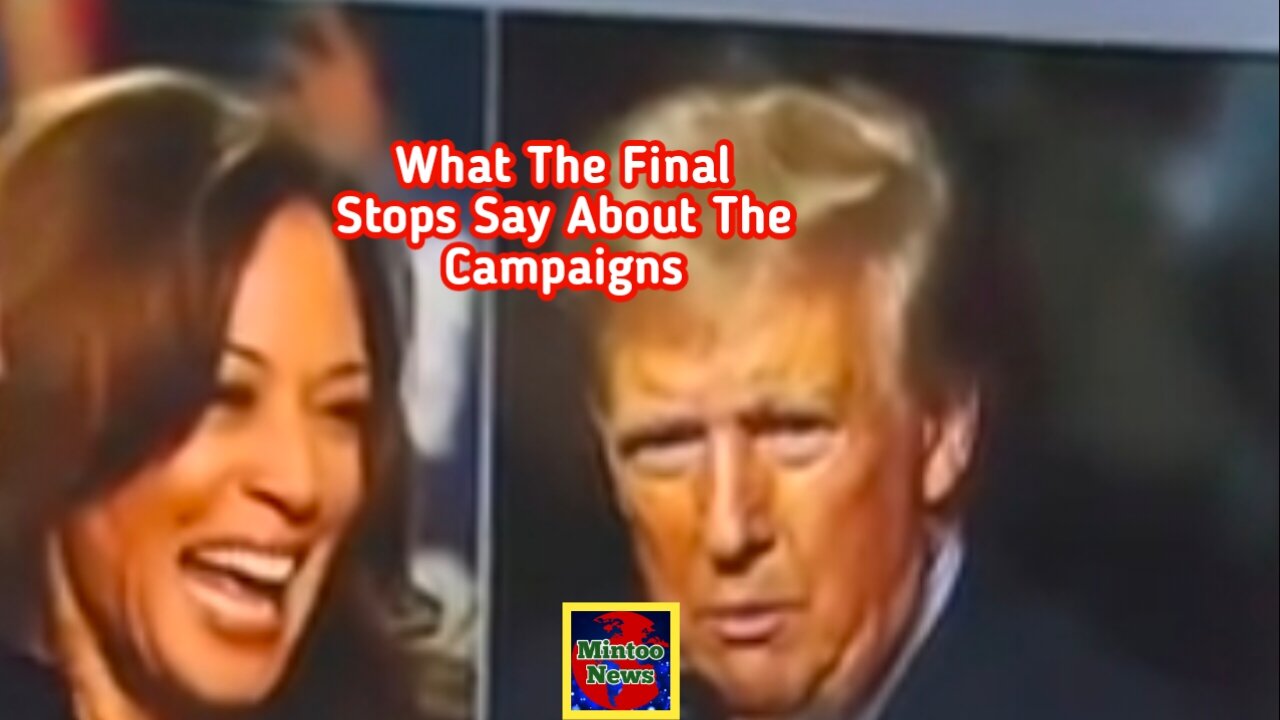 What the final stops say about the campaigns