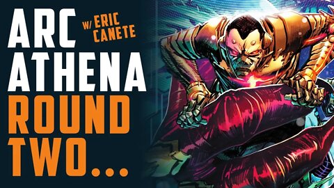 ARC ATHENA Round 2!!! w/ ERIC CANETE