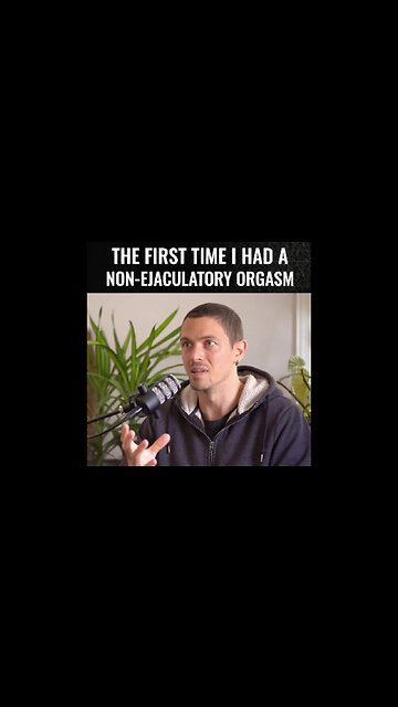 My First Non-Ejaculatory Orgasm… 💫💥