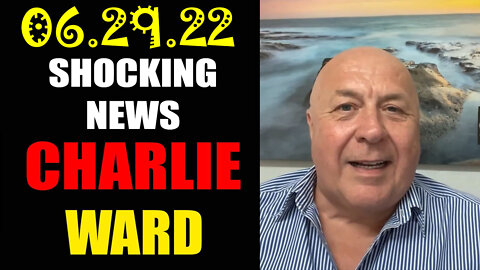 Charlie Ward Shocking News - The Expression Of Truth 06.29.22