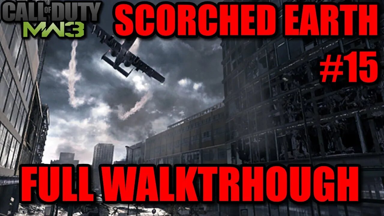Call of Duty: Modern Warfare 3 (2011) - #15 Scorched Earth [Find Presidents Daughter/A-10 Strafing]
