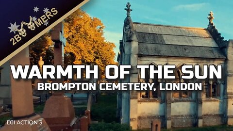 WARMTH OF THE SUN BROMPTON CEMETERY LONDON #djiaction3