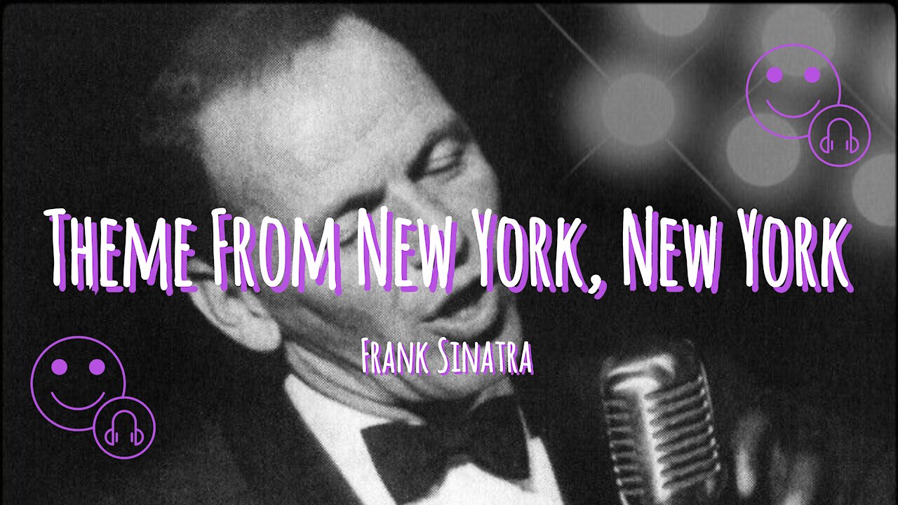 Frank Sinatra _ Theme From New York, New York | Erms Music 💜⚡