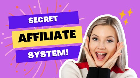 Secret Affiliate System!