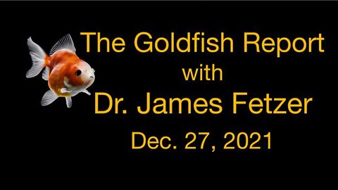 The Goldfish Report with Louisa (27 December 2021)