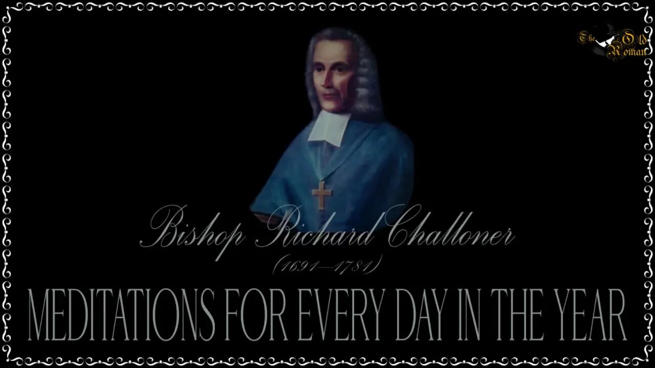 ✠Challoner Meditation: July 1st