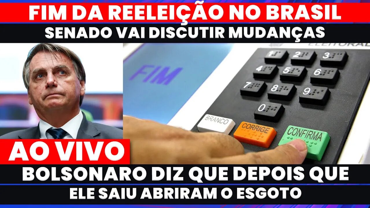 🚨O FIM DA REELEIÇÃO NO BRASIL ,SENADO VAI DISCUTIR O TEMA. BOLSONARO DISPARA ABRIRAM O ESGOTO.