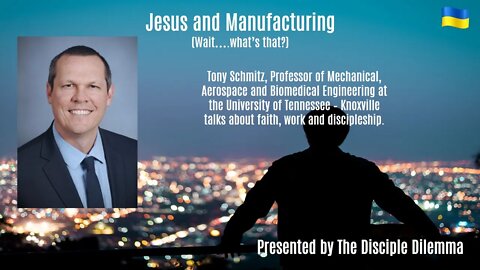 Jesus and Manufacturing. Wait... What's that? On The Disciple Dilemma