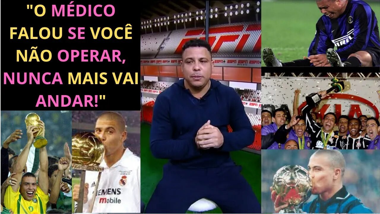 RONALDO FENÔMENO REVELA QUAL FOI A MAIOR VITÓRIA DA SUA VIDA