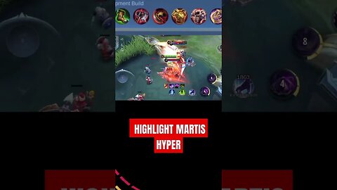 HIGHLIGHT MARTIS HYPER #mobilelegend #mpl #mplid #mlbb