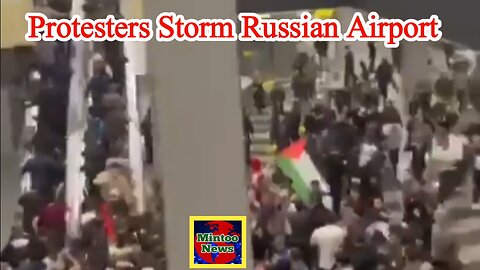 Russian airport forced to close after 'anti-Israel protesters' storm runway