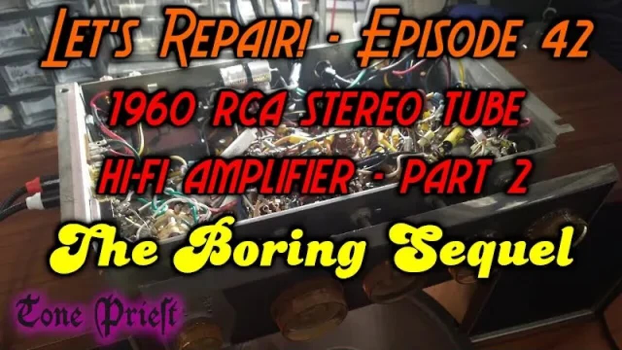 1960 RCA RS-189B STEREO TUBE HIFI AMP part 2 - LET'S REPAIR! - EPISODE 42