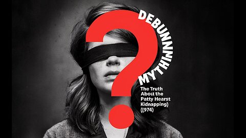 The Truth About the Patty Hearst Kidnapping (1974) | Debunking Myths