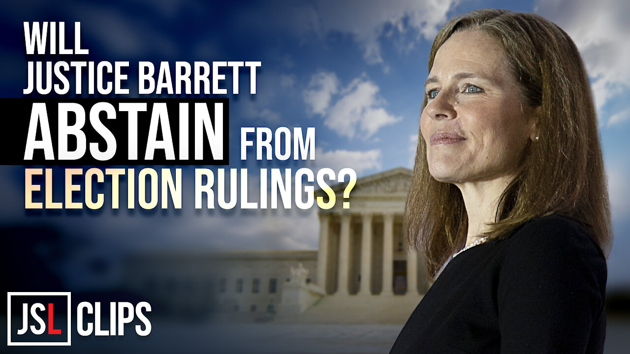 Will Justice Barrett Abstain from Election Rulings at SCOTUS?