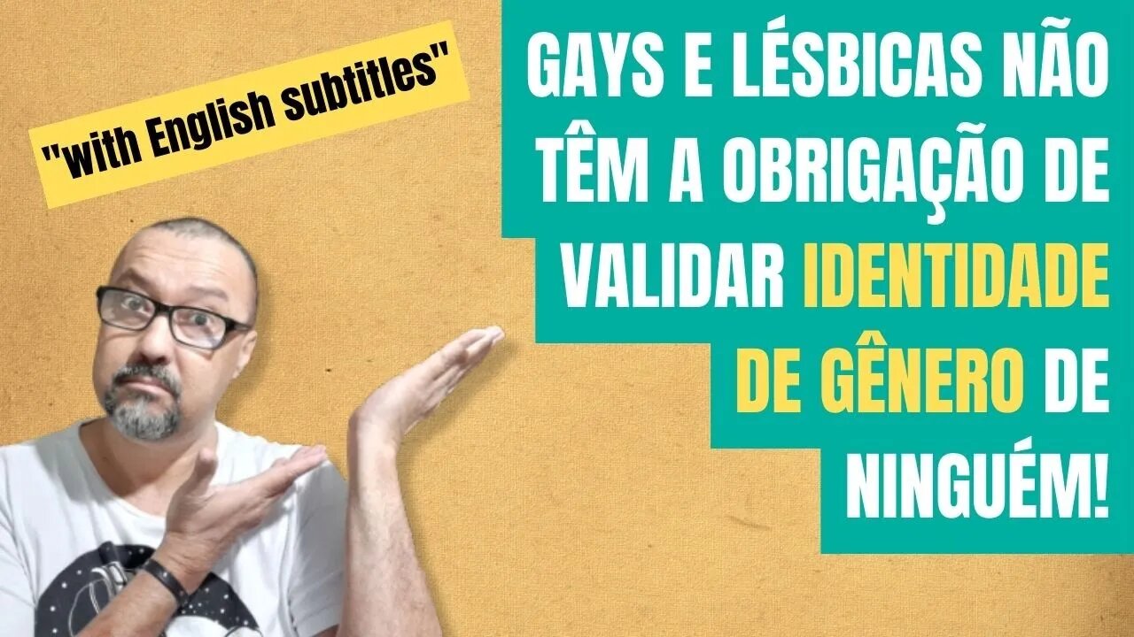 GAYS E LÉSBICAS NÃO TÊM A OBRIGAÇÃO DE VALIDAR A IDENTIDADE DE GÊNERO DE NINGUÉM|!