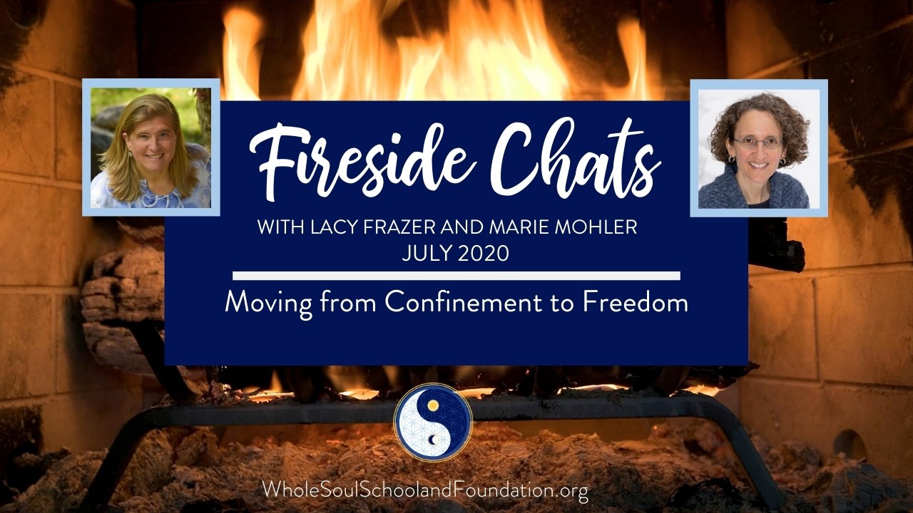 No. 32 ~ Fireside Chats: Lacy Frazer & Marie Mohler talk about Moving From Confinement to Freedom