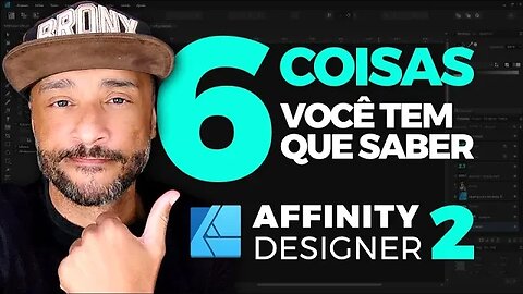 AFFINITY DESIGNER 2 - 6 Coisas que Você Precisa Saber!