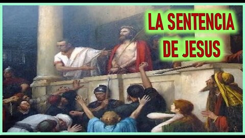 LA SENTENCIA DE JESUS - CAPITULO 248 -VIDA DE JESUS Y MARIA POR ANA CATALINA EMMERICK