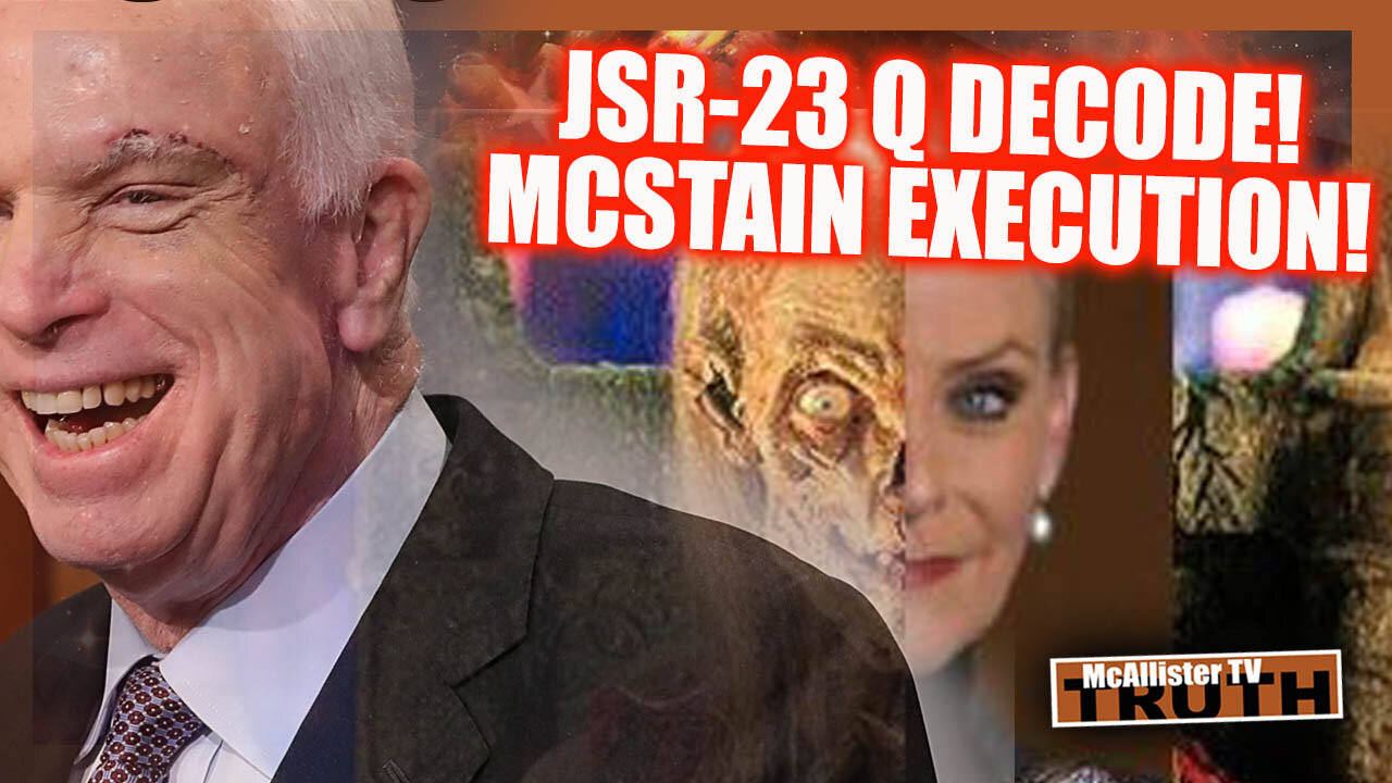 JSR-23 Q DECODE! MCSTAIN EXECUTION! Q POST 977! HRC 2 12 09 VERY BAD!