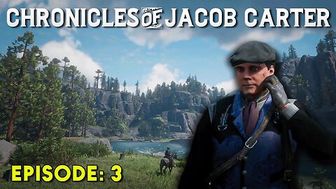 Jacob Carter | Final Chapter Episode 3