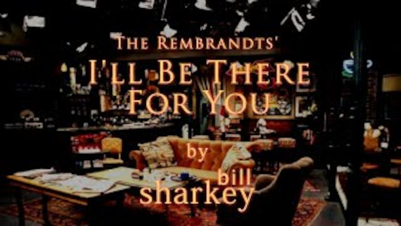 I'll Be There For You - Rembrandts, The (cover-live by Bill Sharkey)