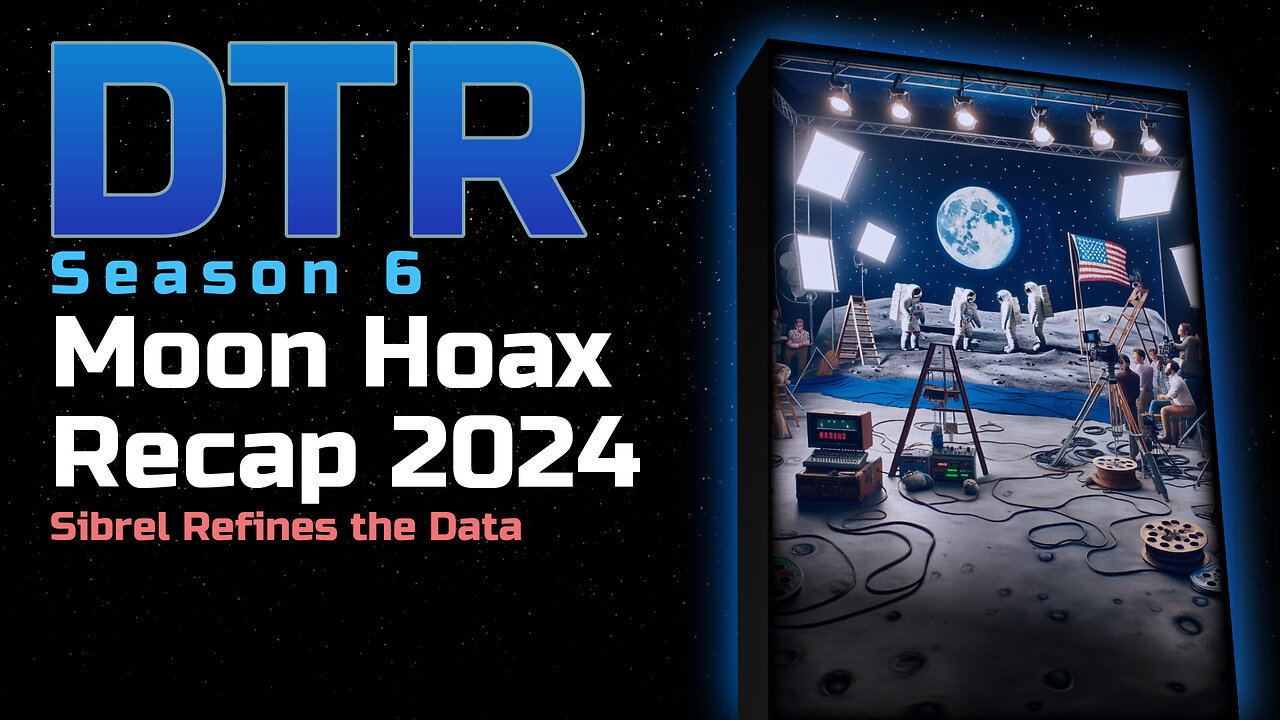 DTR S6: Moon Hoax Recap 2024